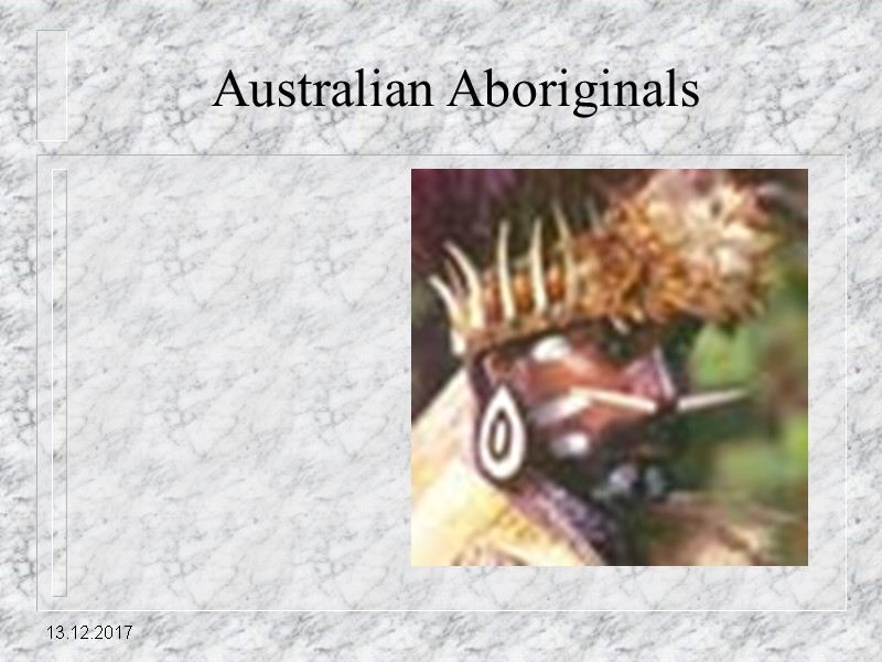 13.12.2017 Australian Aboriginals